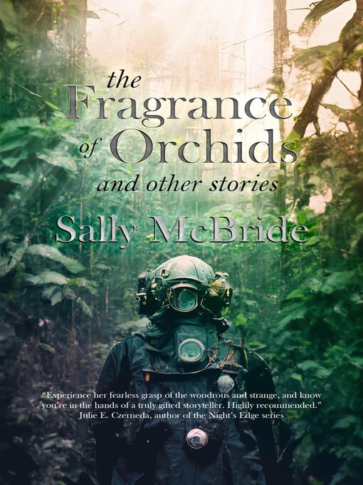 Title details for The Fragrance of Orchids and Other Stories by Sally McBride - Available